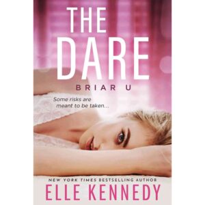 The Dare By Elle Kennedy ( Briar U Book 4 )