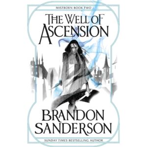 The Well Of Ascension By Brandon Sanderson [ Mistborn Book 2 ]