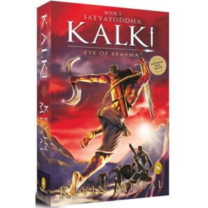 Satyayoddha Kalki - Eye of Brahma By Kevin Missal (Kalki Book 2)
