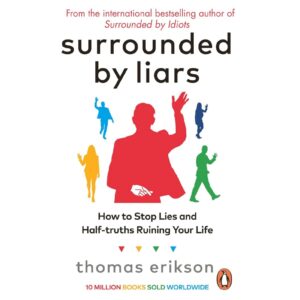 Surrounded By Liars By Thomas Erikson