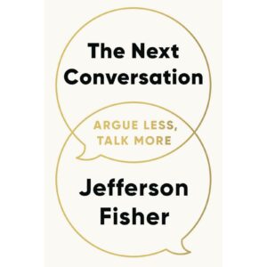 The Next Conversation By Jefferson Fisher