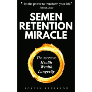 Semen Retention Miracle By Joseph Peterson