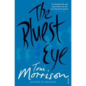 The Bluest Eye By Toni Morrison