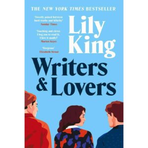 Writers & Lovers By Lily King