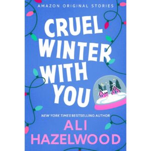 Cruel Winter With You By Ali Hazelwood