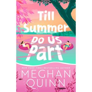 Till Summer Do Us Part By Meghan Quinn