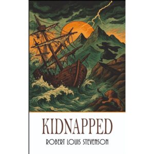Kidnapped By Robert Louis Stevenson