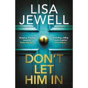 Don’t Let Him In By Lisa Jewell
