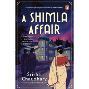 A Shimla Affair By Srishti Chaudhary