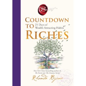 Countdown To Riches - 21 Days Of Wealth-Attracting Habits By Rhonda Byrne