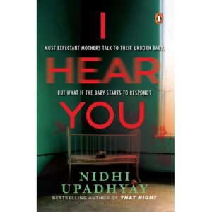 I Hear You By Nidhi Upadhyay