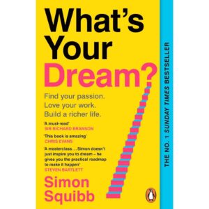 What's Your Dream By Simon Squibb