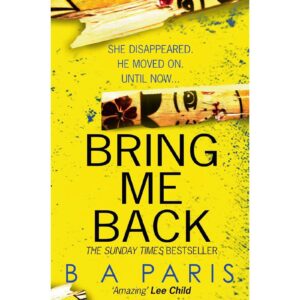 Bring Me Back By B A Paris