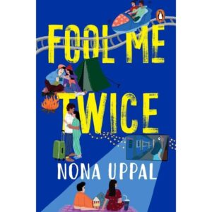 Fool Me Twice By Nona Uppal