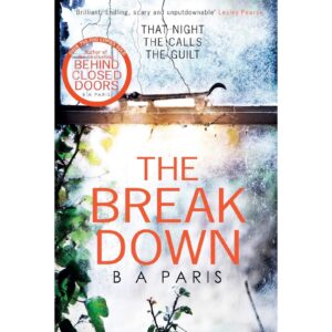 The Break Down By B A Paris