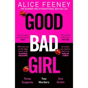 Good Bad Girl By Alice Feeney