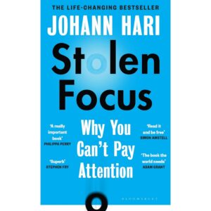 Stolen Focus By Johann Hari