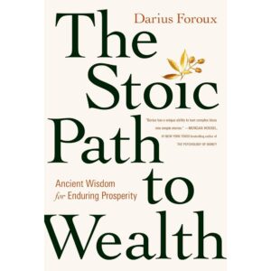 stoic path to wealth